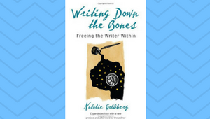 11. Writing Down the Bones by Natalie Goldberg
